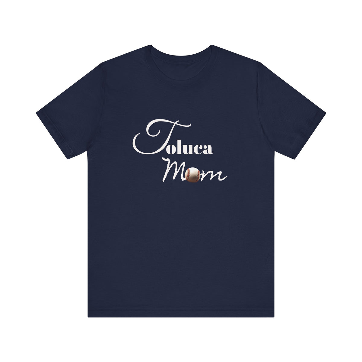 Toluca Mom  Short Sleeve Tee