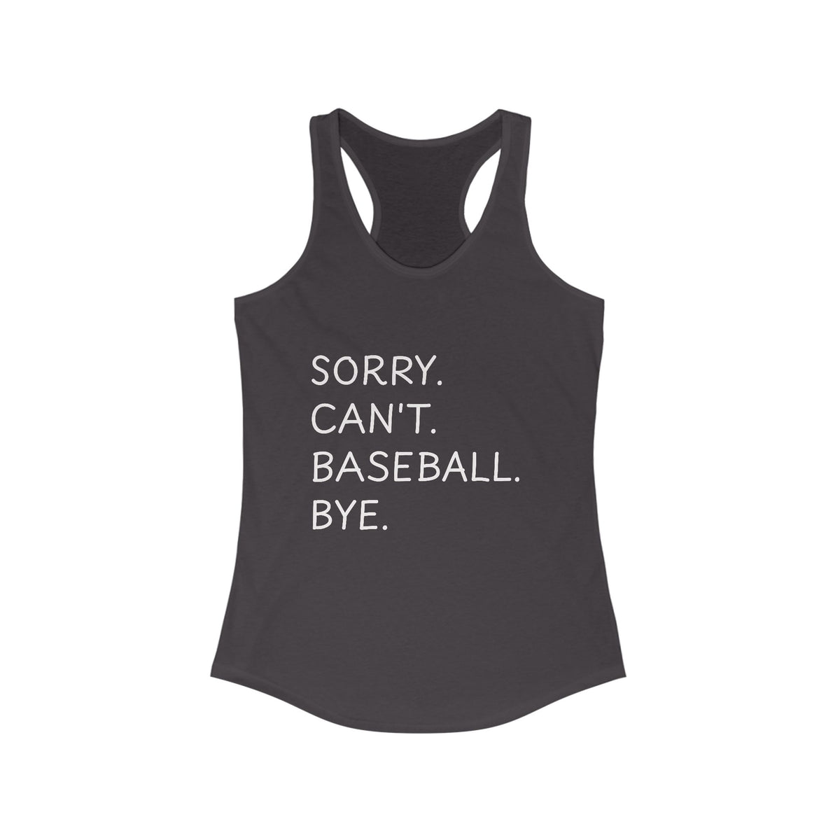 Sorry, Can't Baseball Racerback Tank