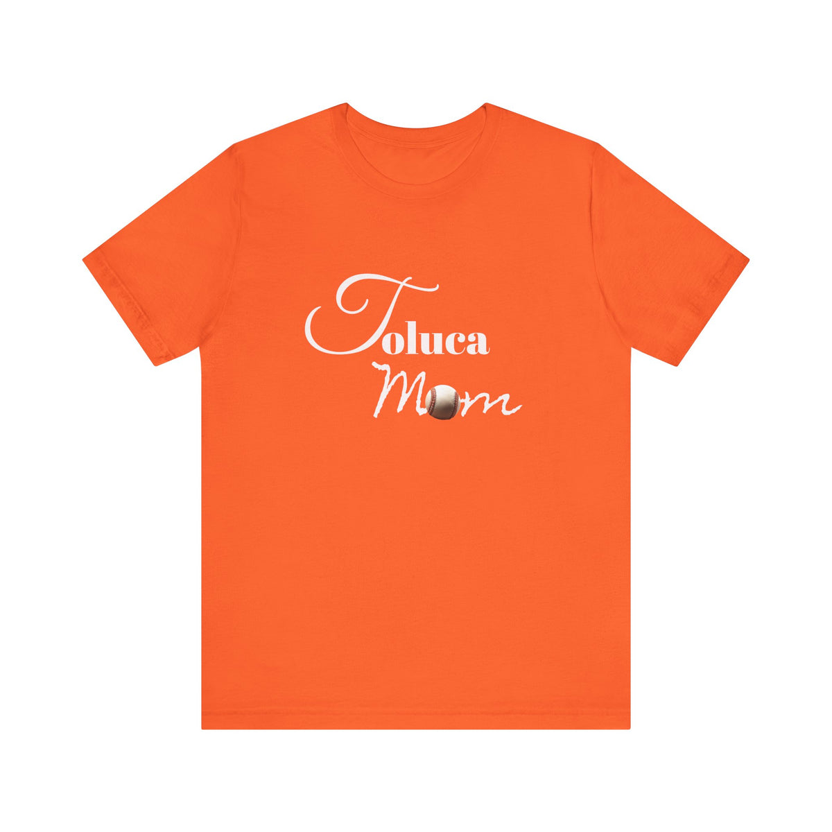 Toluca Mom  Short Sleeve Tee