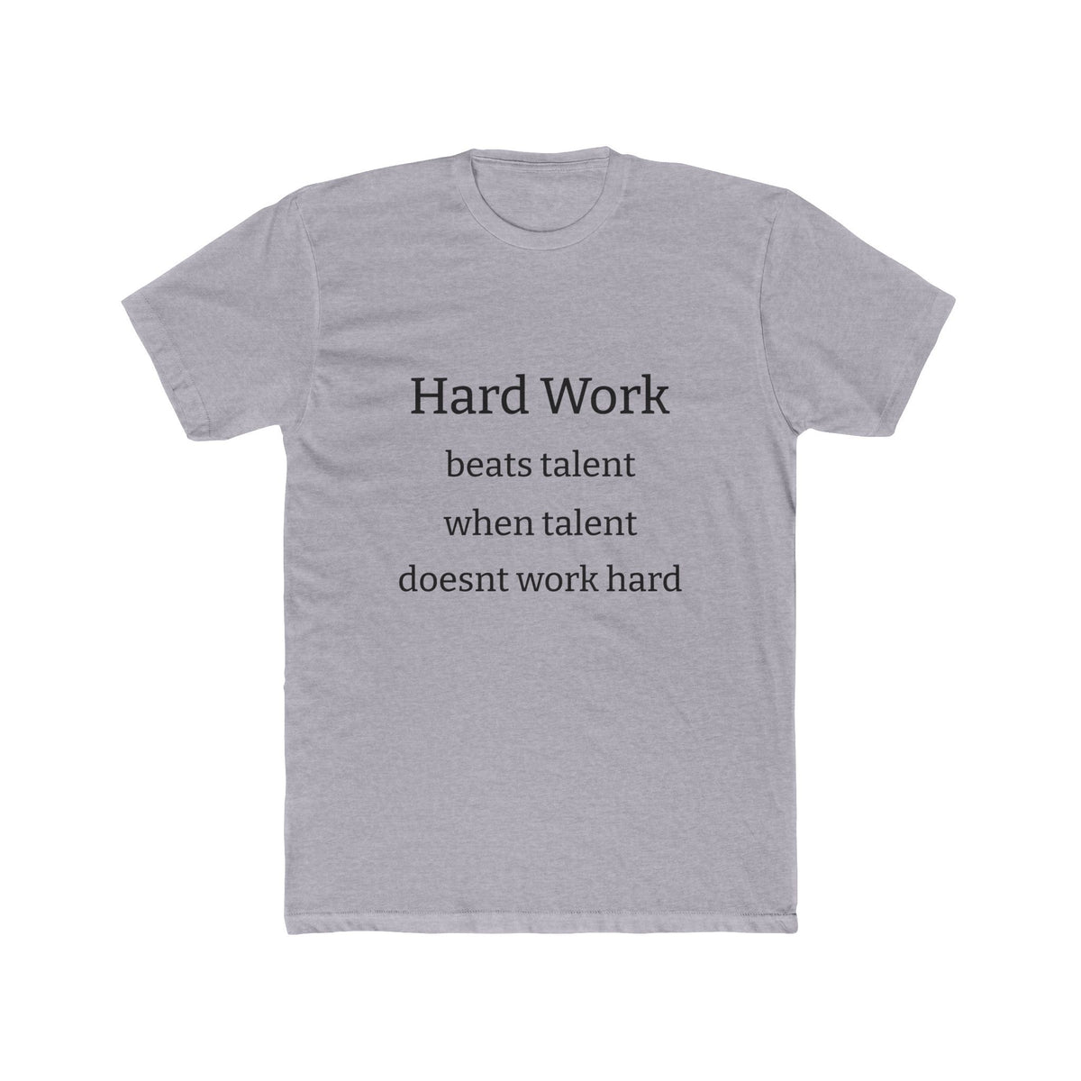 Adult Tshirt (Hard Work)