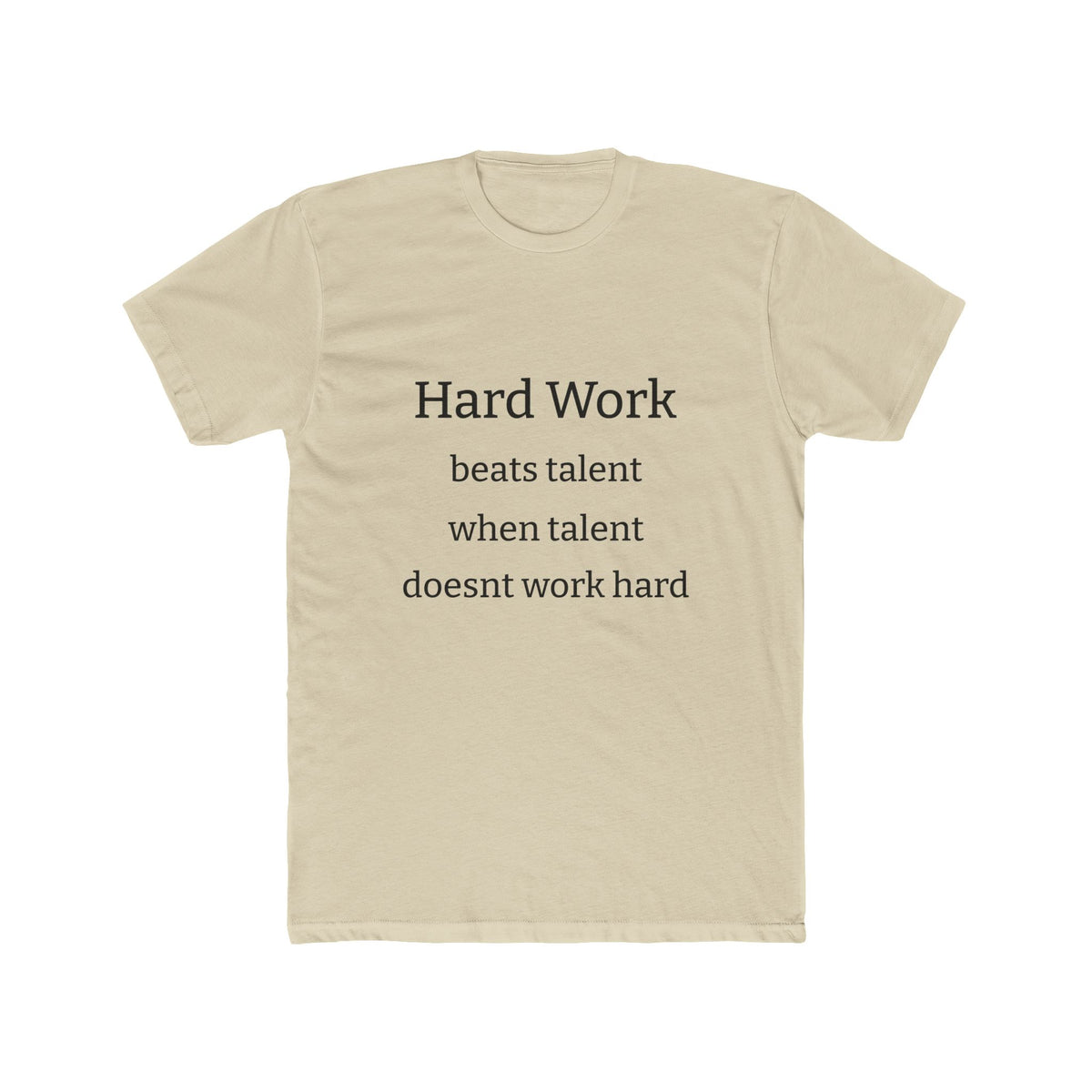 Adult Tshirt (Hard Work)