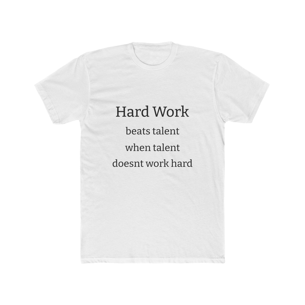 Adult Tshirt (Hard Work)