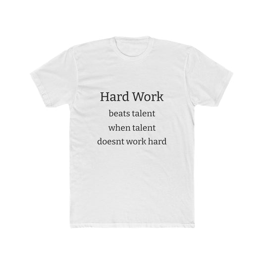 Adult Tshirt (Hard Work)