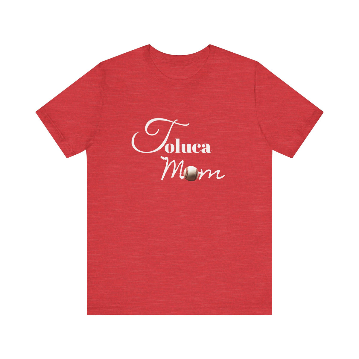 Toluca Mom  Short Sleeve Tee