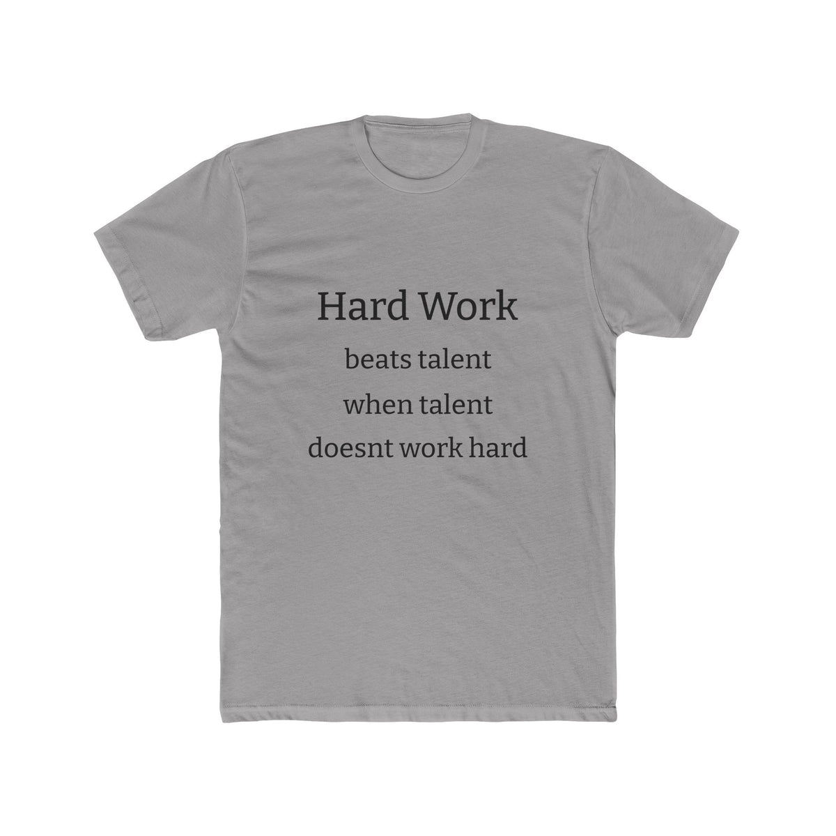 Adult Tshirt (Hard Work)