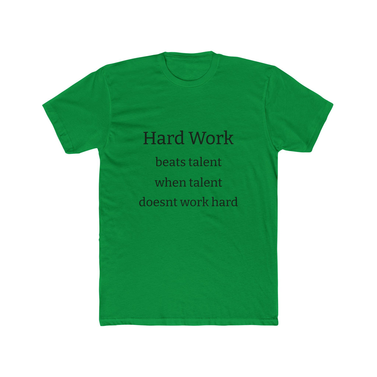 Adult Tshirt (Hard Work)
