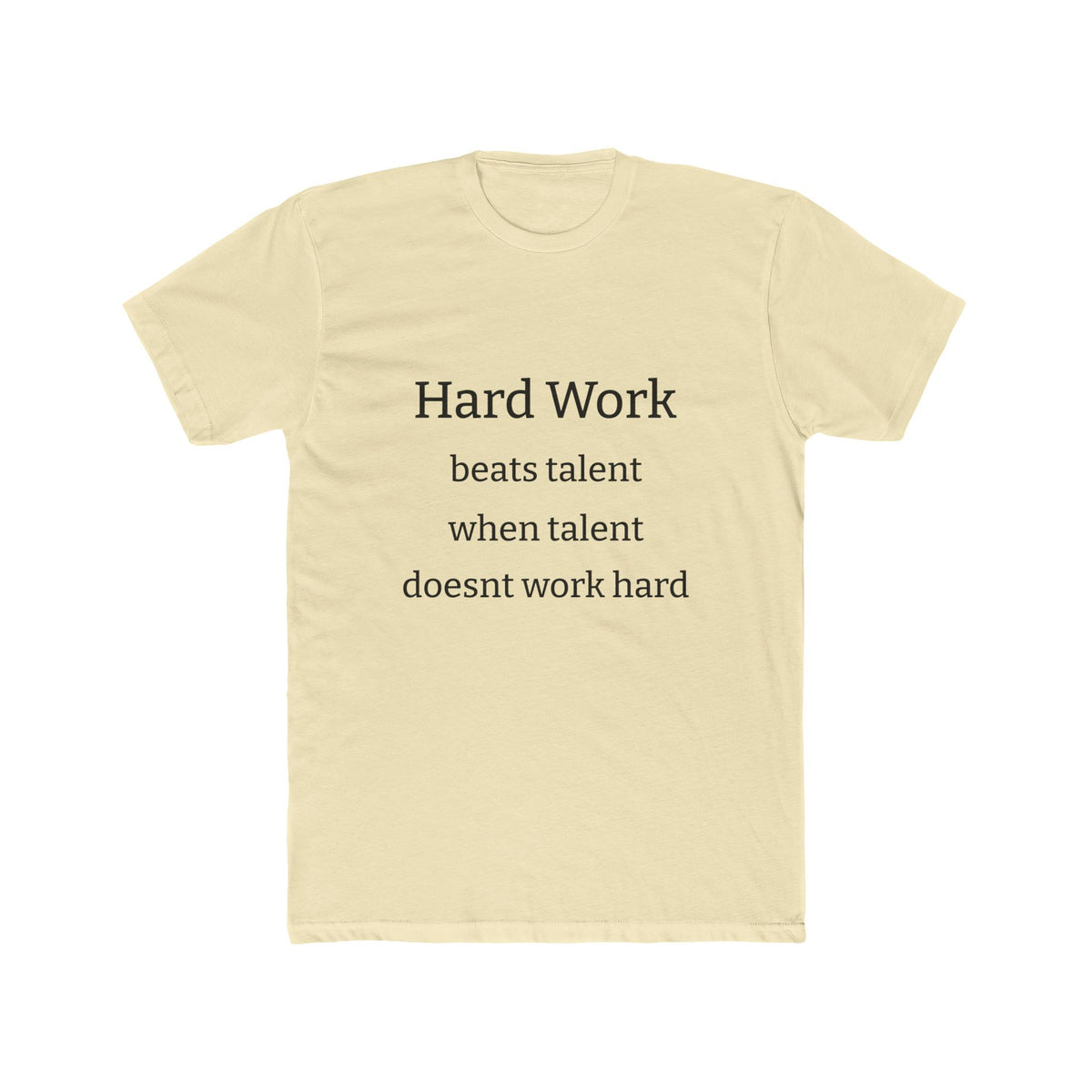 Adult Tshirt (Hard Work)