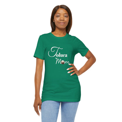 Toluca Mom  Short Sleeve Tee