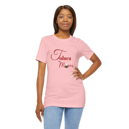 Toluca Mom  Short Sleeve Tee