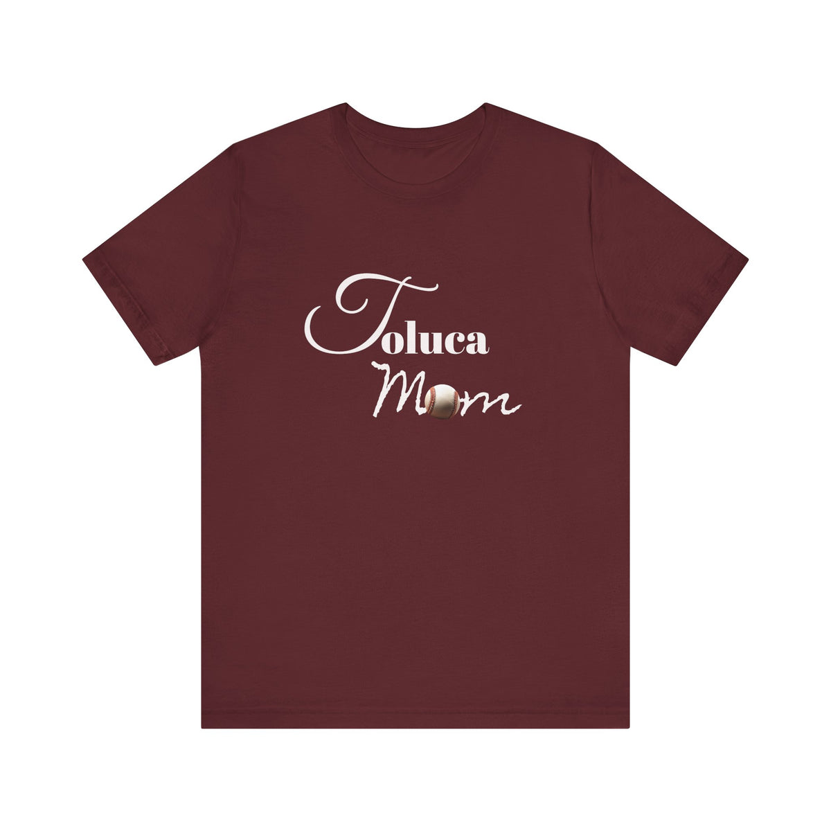 Toluca Mom  Short Sleeve Tee